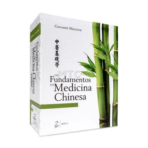 Os Fundamentos da Medicina Chinesa 3ª Edição - Maciocia - Ed Roca