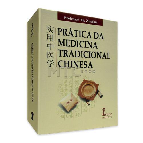 Prática Da Medicina Tradicional Chinesa - Editora Ícone