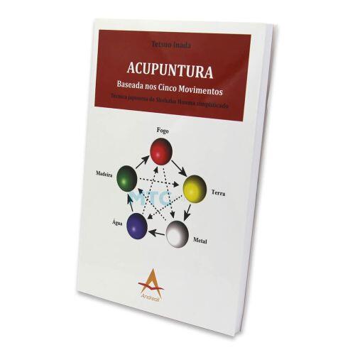 Acupuntura Baseada nos Cinco Movimentos - Ed Andreoli