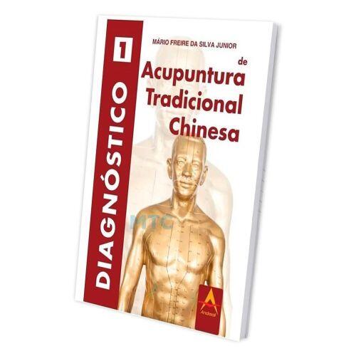 Diagnóstico de Acupuntura Tradicional Chinesa - Ed Andreoli