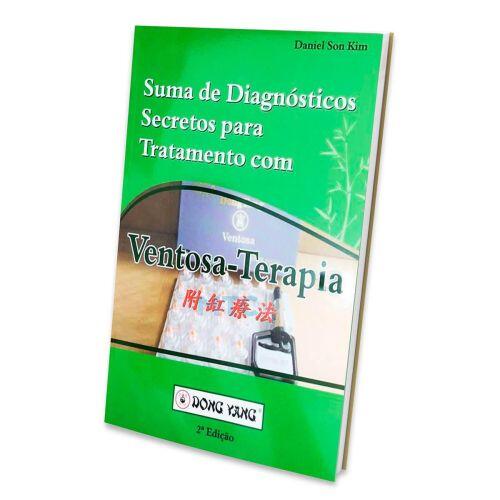 Suma de Diagnósticos Secretos para Tratamento com Ventosaterapia 2º Edição - Dong Yang