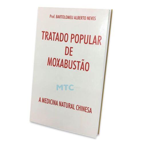 Tratado Popular de Moxabustão - A Medicia Natural Chinesa - Editora Ícone