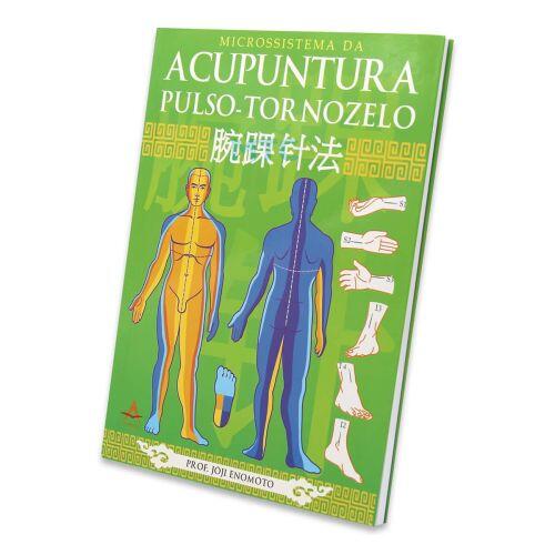 Microssistema da Acupuntura Pulso-Tornozelo - Ed Andreoli