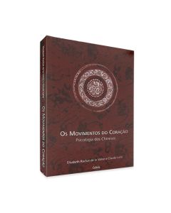 O Movimentos Do Coração - Psicologia Dos Chineses - Editora Cultrix
