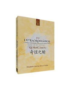 Fu Extraordinários - O Cérebro e Outras Funções Essenciais Da Medicina Chinesa